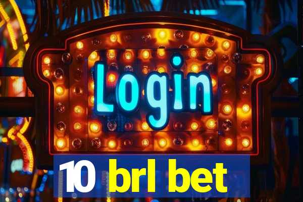 10 brl bet